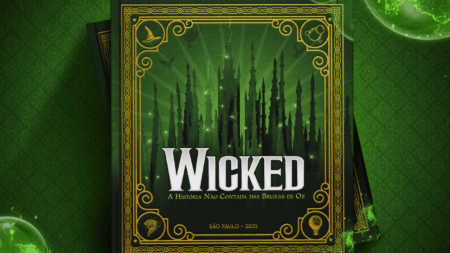 Wicked, musical, Teatro Renault, novidades, entretenimento, São Paulo, livro